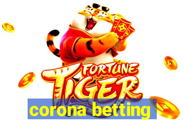 corona betting