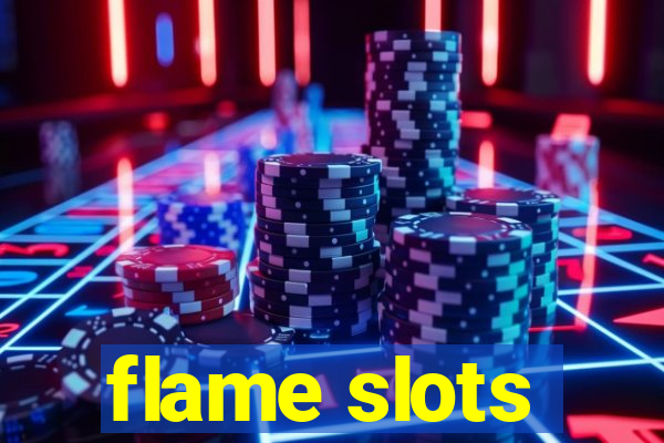 flame slots