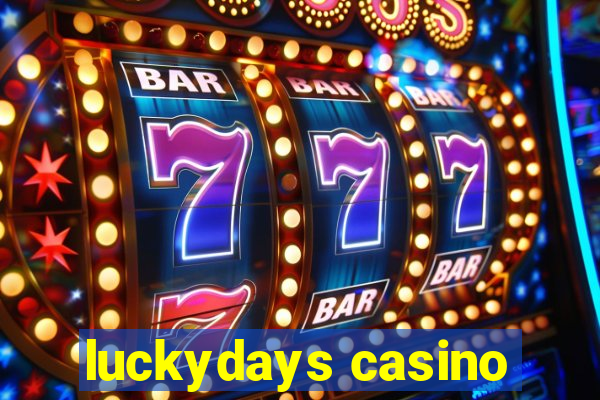 luckydays casino