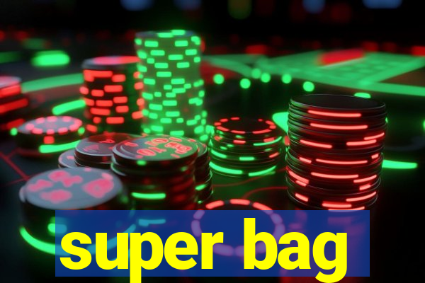 super bag