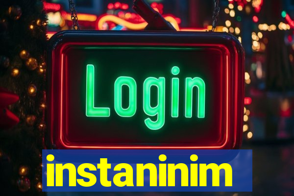 instaninim