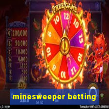 minesweeper betting