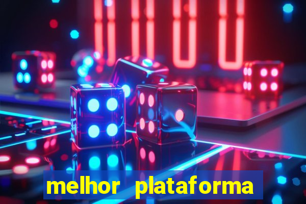 melhor plataforma pra jogar fortune tiger