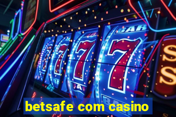 betsafe com casino