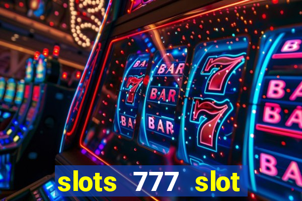 slots 777 slot machine games