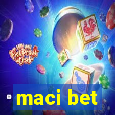 maci bet