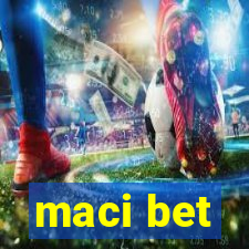 maci bet