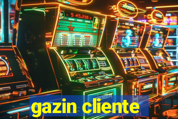 gazin cliente