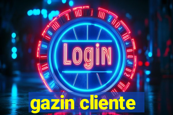 gazin cliente