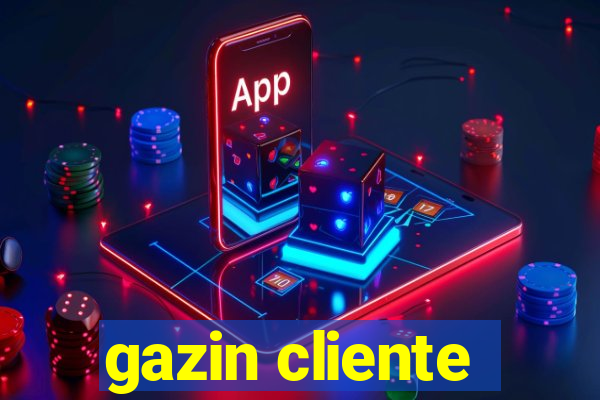 gazin cliente