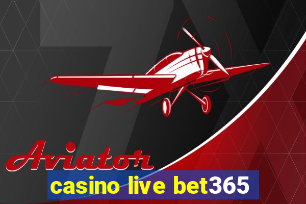 casino live bet365