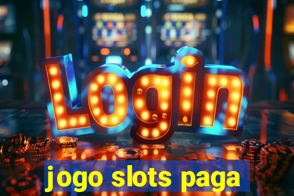 jogo slots paga