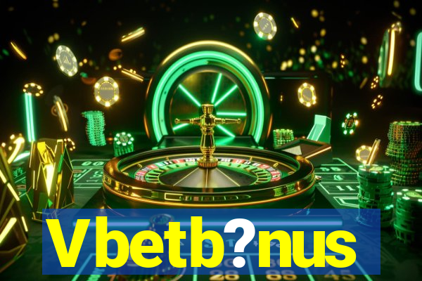 Vbetb?nus