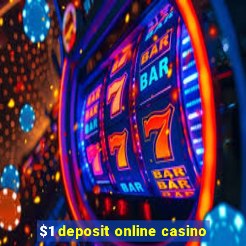 $1 deposit online casino