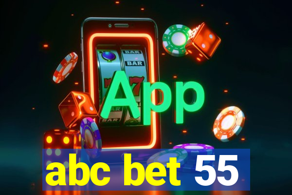 abc bet 55