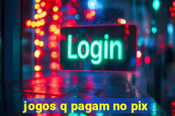 jogos q pagam no pix