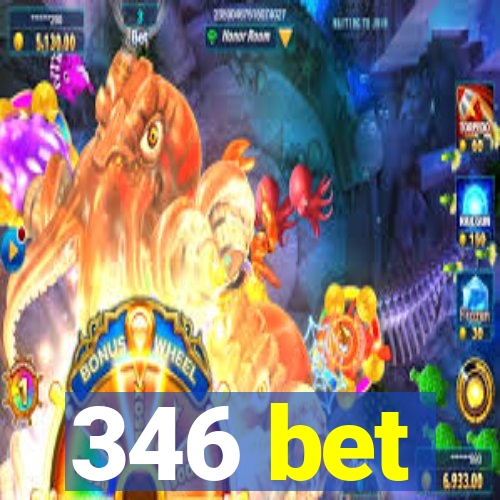 346 bet