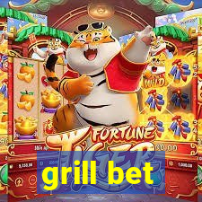 grill bet