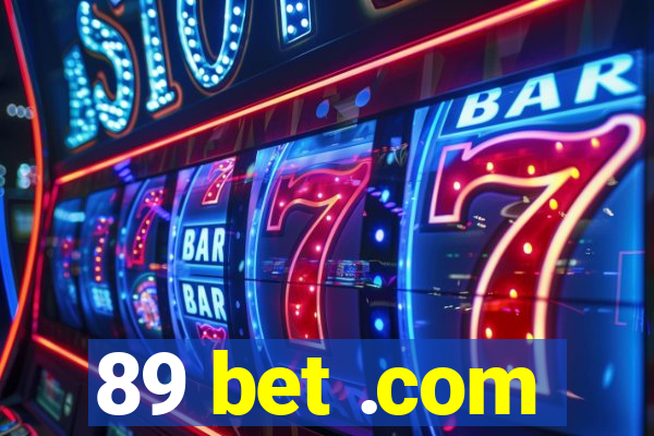 89 bet .com