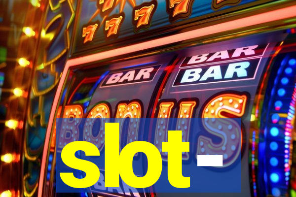 slot-