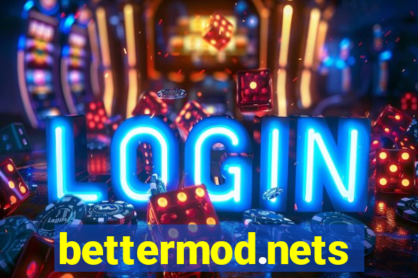 bettermod.nets