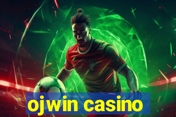 ojwin casino