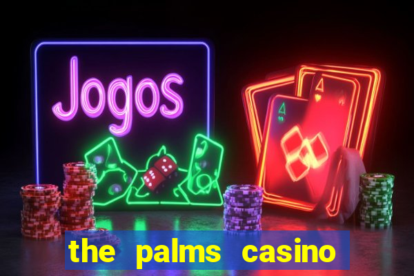 the palms casino resort vegas