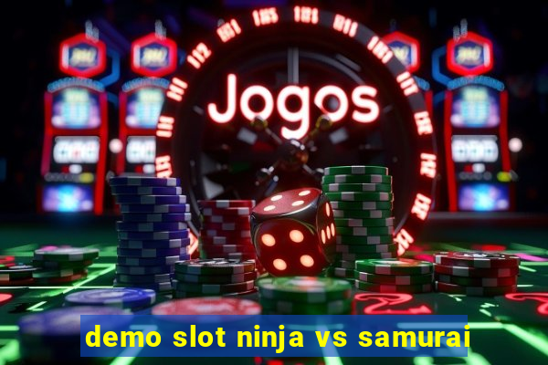 demo slot ninja vs samurai