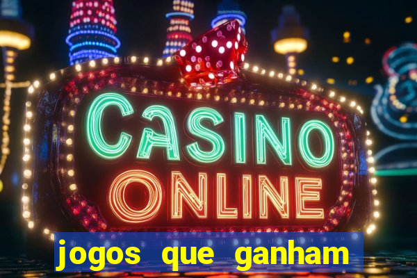 jogos que ganham dinheiro sem depositar