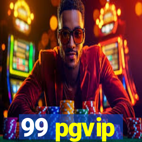 99 pgvip