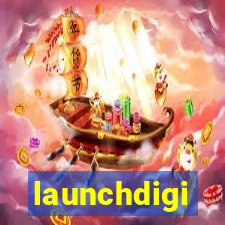 launchdigi