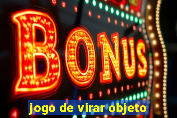 jogo de virar objeto