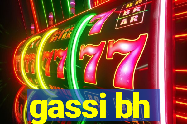 gassi bh