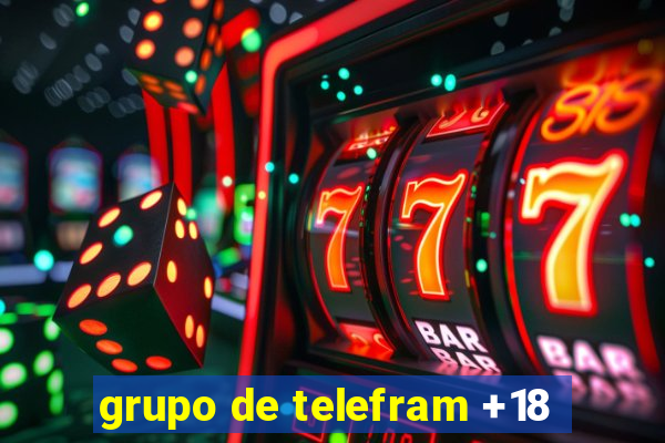 grupo de telefram +18