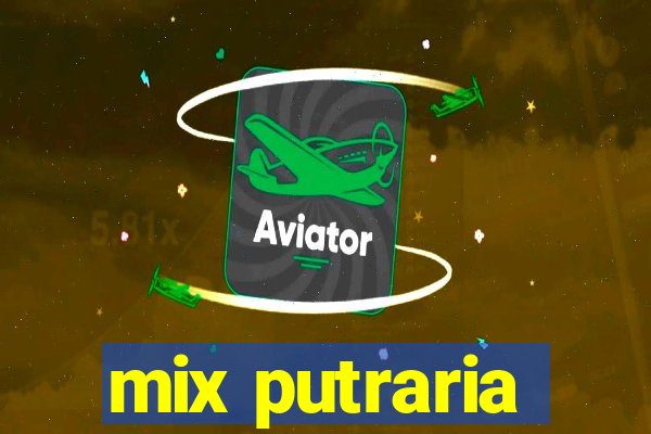 mix putraria