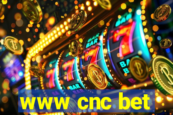 www cnc bet