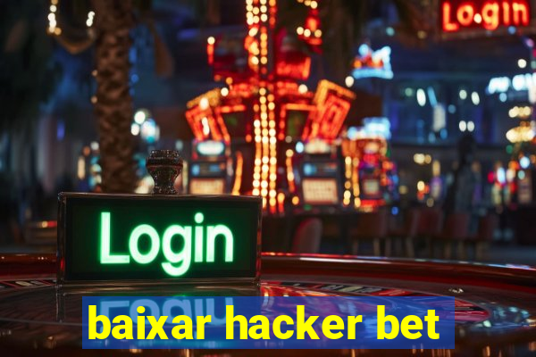 baixar hacker bet