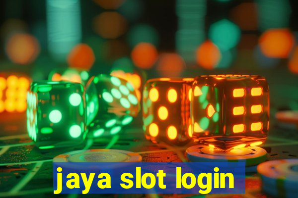 jaya slot login