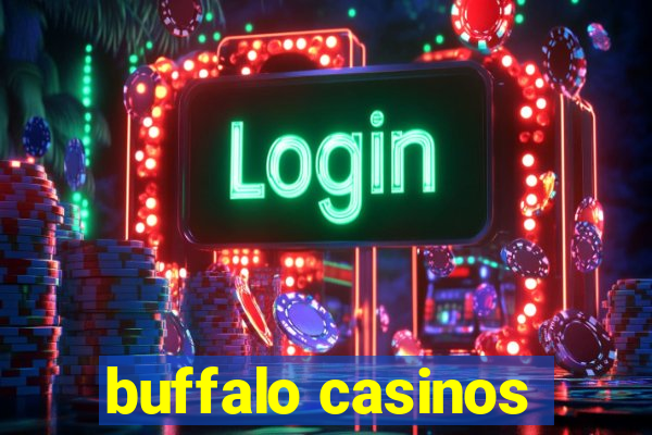 buffalo casinos