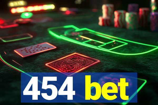 454 bet