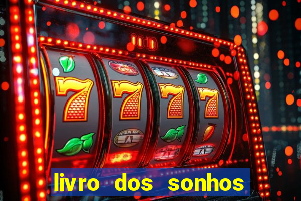 livro dos sonhos jogo do bicho