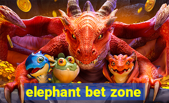 elephant bet zone