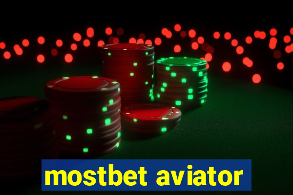 mostbet aviator