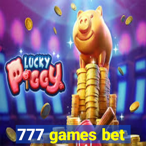 777 games bet