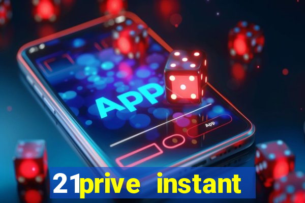 21prive instant play casino