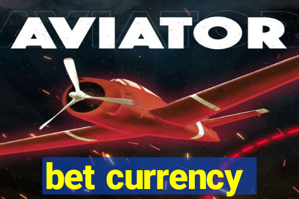 bet currency