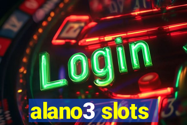 alano3 slots