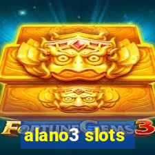 alano3 slots