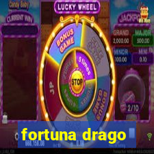 fortuna drago