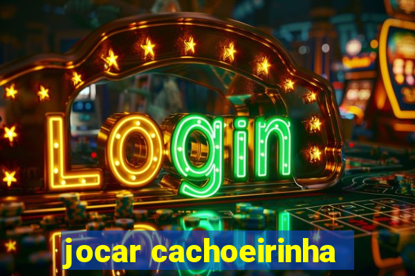 jocar cachoeirinha